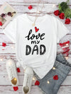 Love My Dad Graphic Tee