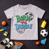 Born To Dribble Graphic Tee