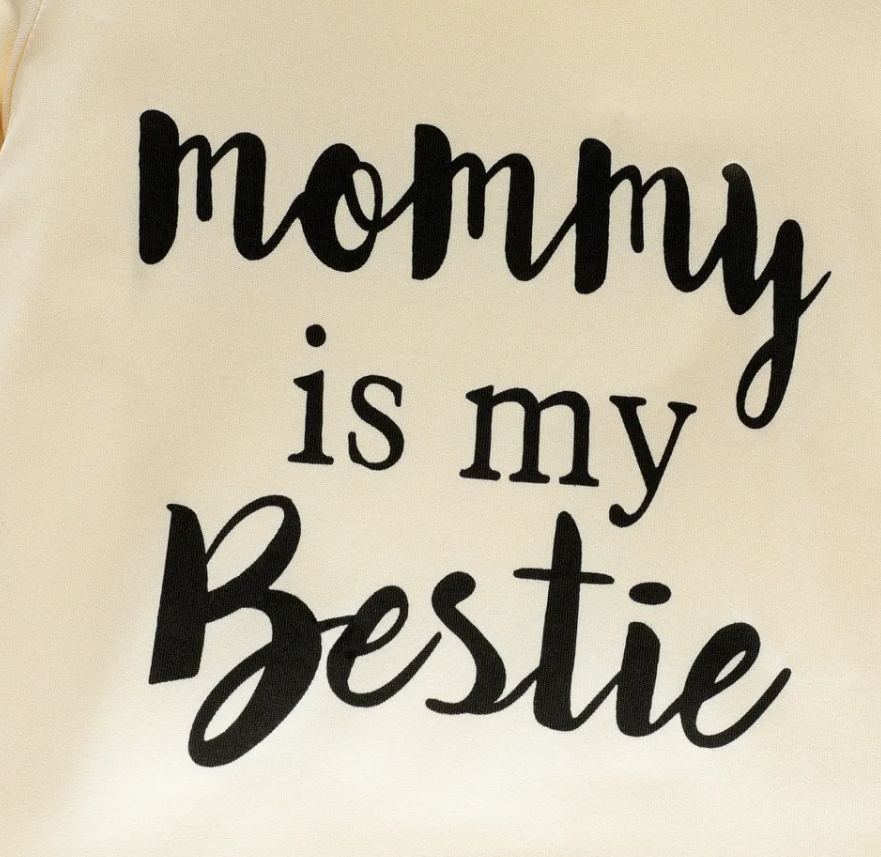 Mommy Is My Bestie TP Letter Tee