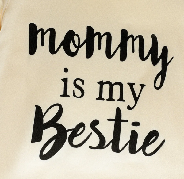 Mommy Is My Bestie TP Letter Tee